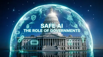 The Role of Governments in Ensuring Safe AI Deployment